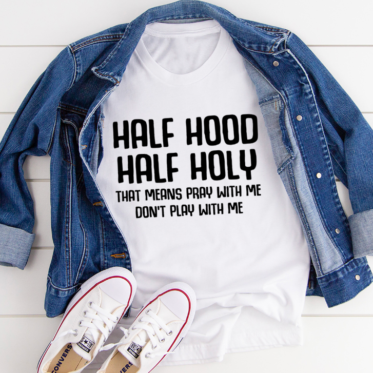 (image for) Half Hood Half Holy T-Shirt